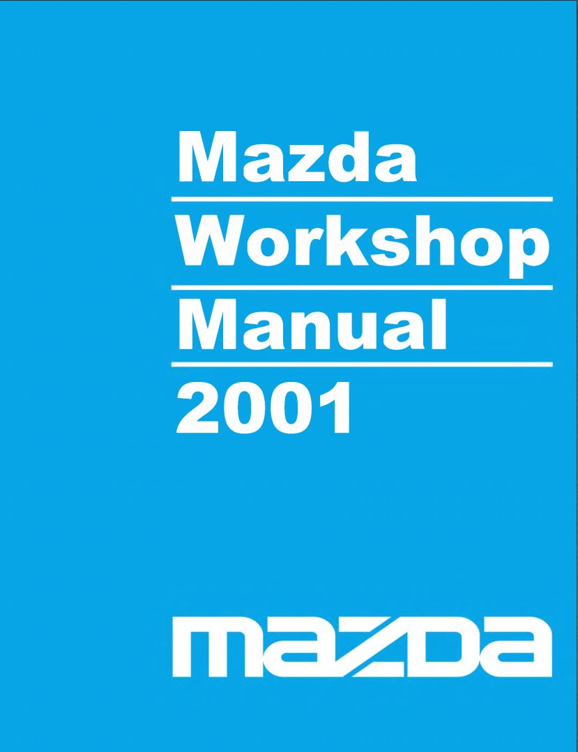 Mazda 626 2001 Workshop Manual – PDF Download
