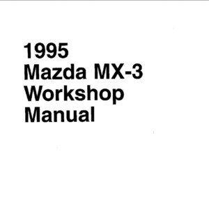 Mazda MX-3 1995 Workshop Manual