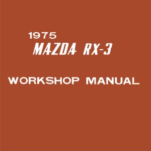 Mazda RX-3 1975 Service Repair Workshop Manual