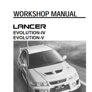 Mitsubishi Lancer EVOLUTION IV and V WORKSHOP MANUAL