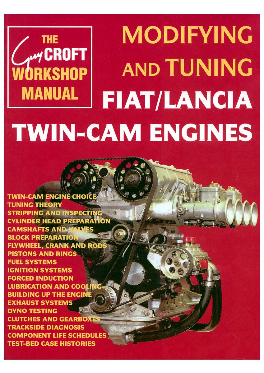 Modifying and Tuning Fiat Lancia Twincam Engines - Guy Croft