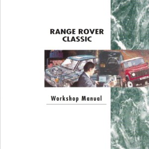 Range Rover Classic 1995 Workshop Service Repair Manual LRL0030ENG