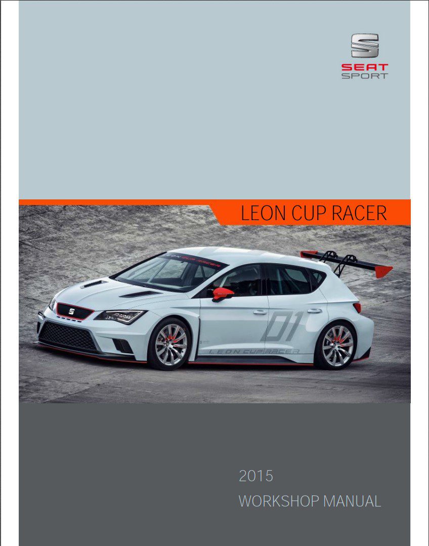 Seat Leon Cup Racer 2015 Workshop Manuals