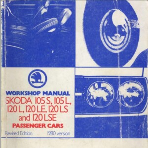 Skoda 105S 105L 120L 120LE 120LS 120LSE Workshop Manual