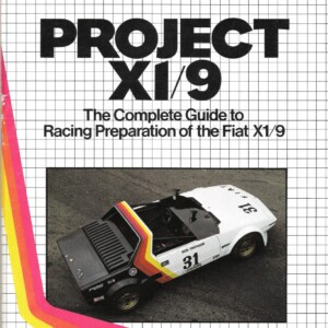 The Complete Guide to Modification for Competition of the Fiat X1/9