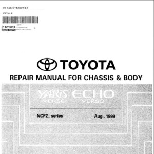Toyota YARIS VERSO ECHO VERSO CHASSIS AND BODY REPAIR MANUAL RM726E