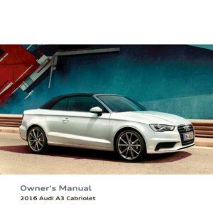 Audi A3 Cabriolet 2016 Owner's Manual