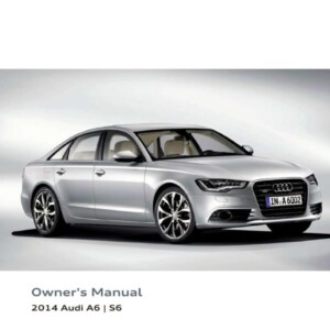 Audi A6 S6 2014 Owner's Manual