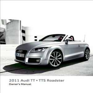 Audi TT TTS Roadster 2011 Owner's Manual