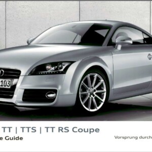 Audi TT TTS TT RS Coupe 2013 Quick Reference Guide Owner's Manual