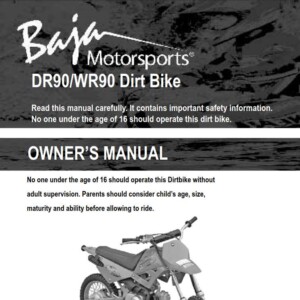 Baja Dirt Bike DR90 WR90 Owner’s Manual
