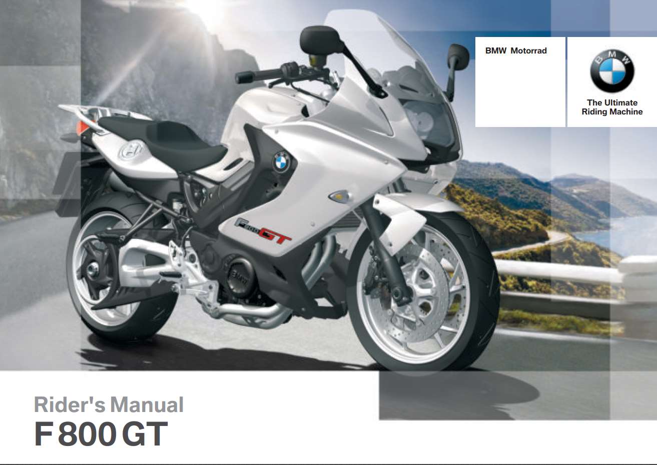 BMW F 800 GT 1st 2012 Owner’s Manual