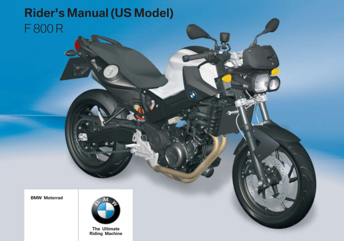 BMW F 800 R 3rd (US) 2010 Owner’s Manual