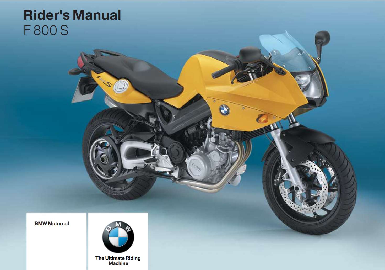 BMW F 800 S 1st ABS 2006 Owner’s Manual