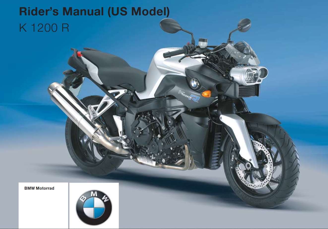 BMW K 1200 R 1st (US) ABS 2005 Owner’s Manual