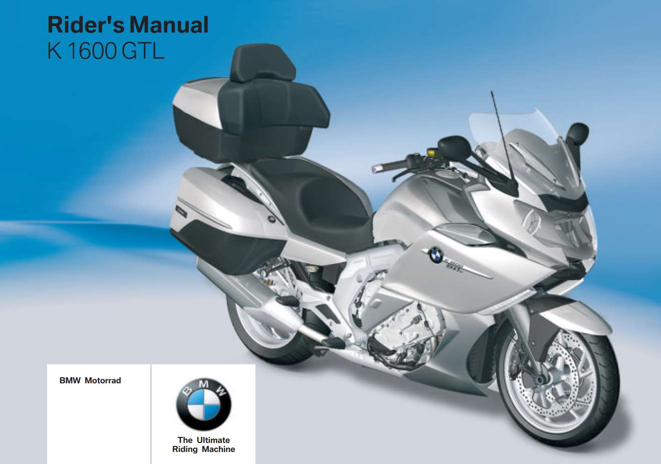 BMW K 1600 GTL 2nd Edition 2011 Owner’s Manual