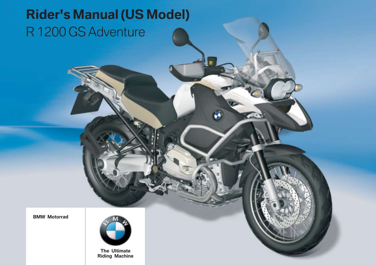 BMW R 1200 GS 3rd Edition (US) 2011 Owner’s Manual