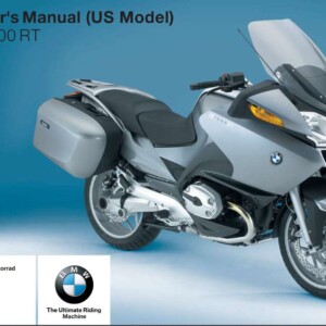 BMW R 1200 RT 3rd Edition (US) 2006 Owner’s Manual
