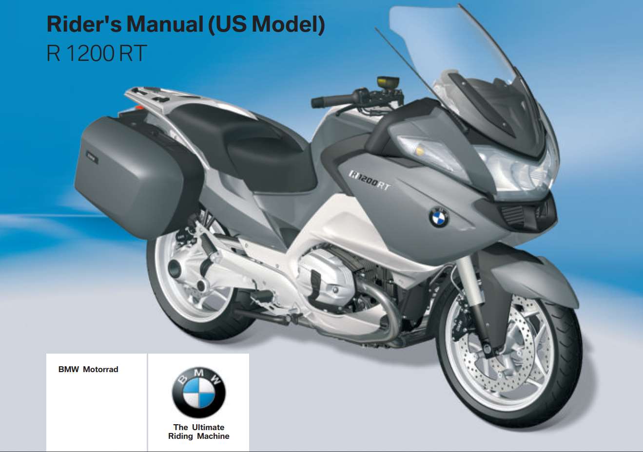 BMW R 1200 RT 3rd Edition (US) 2011 Owner’s Manual
