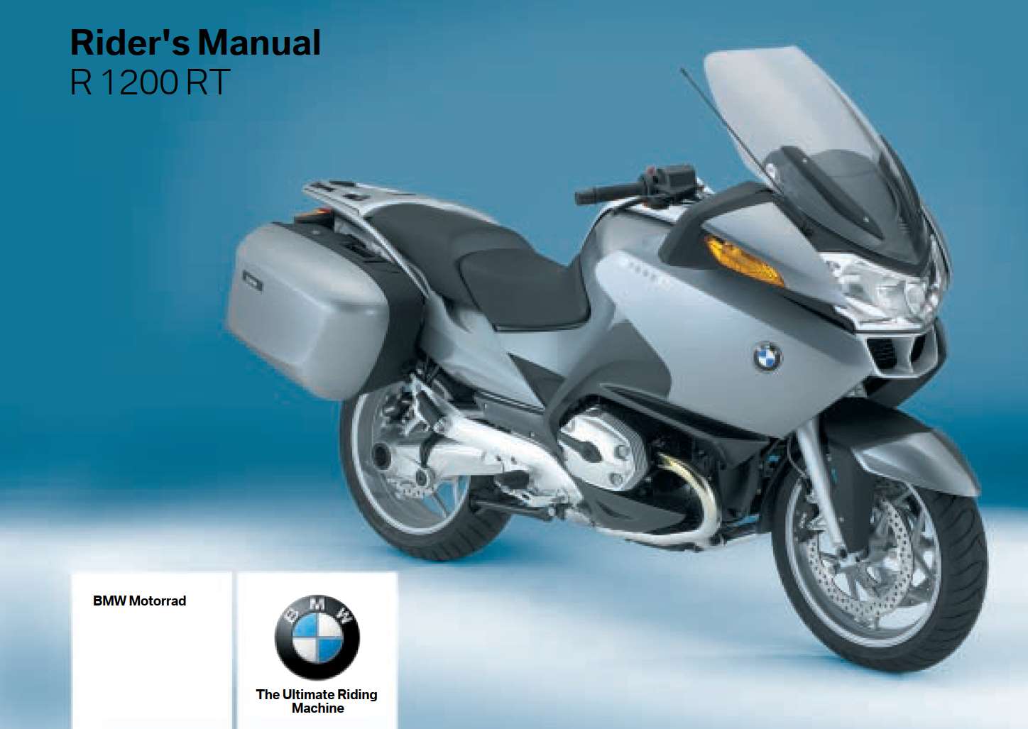 BMW R 1200 RT 4th Edition 2007 Owner’s Manual