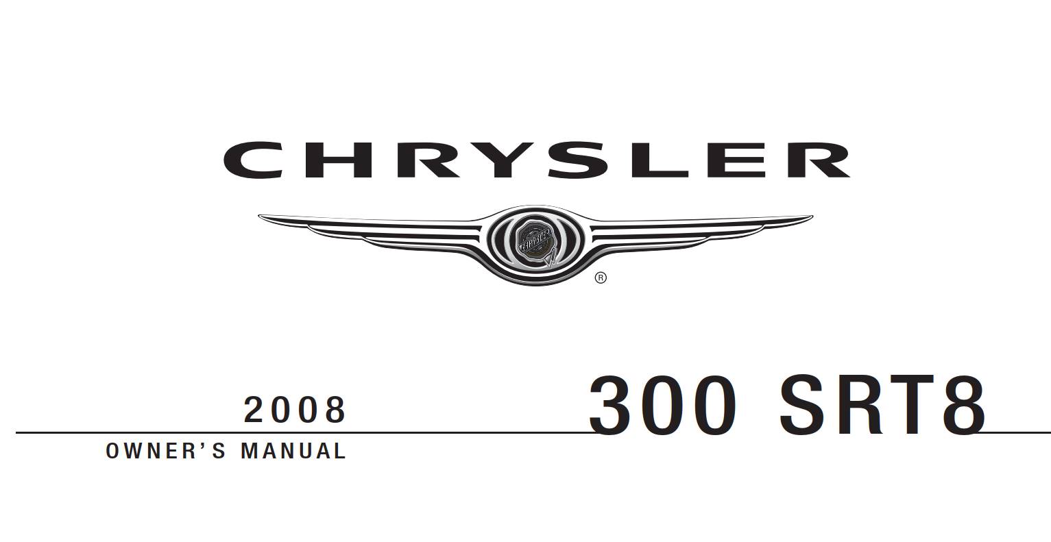 Chrysler 300 Srt8 2008 Owner's Manual