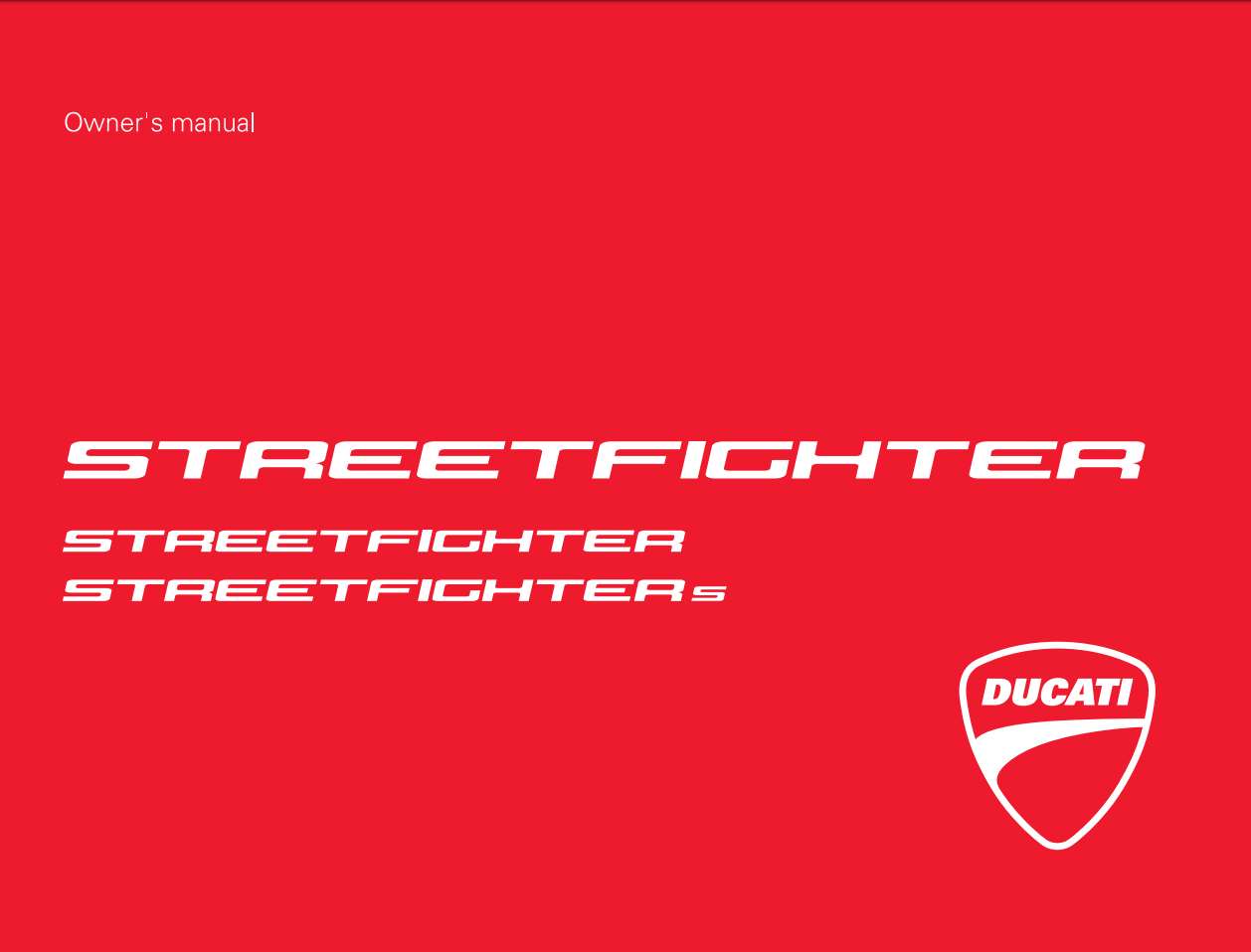 Ducati Streetfighter 2011 Owner’s Manual
