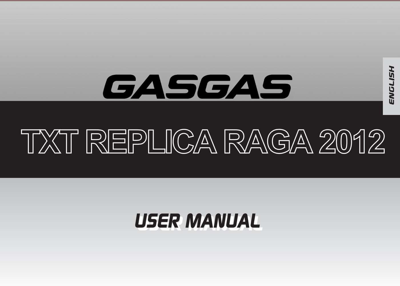 GasGas TXT Replica Raga 2012 Owner’s Manual