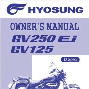 Hyosung GV250 GV125 EI 2011 Owner’s Manual