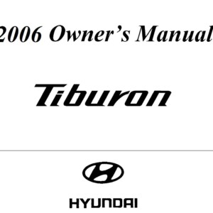 Hyundai Tiburon 2006 Owner's Manual