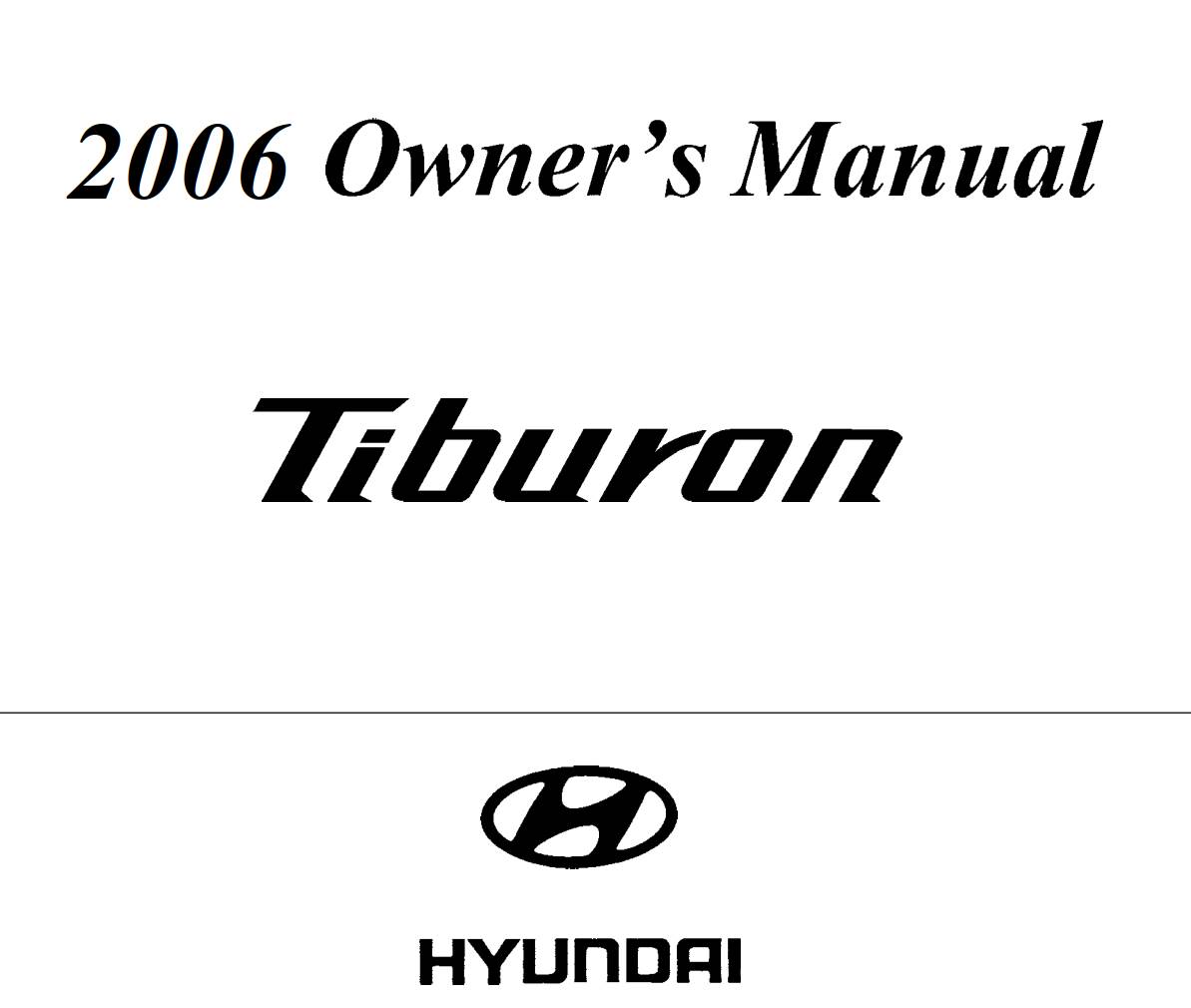 Hyundai Tiburon 2006 Owner's Manual