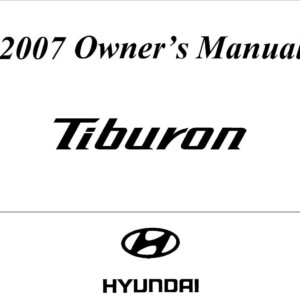 Hyundai Tiburon 2007 Owner's Manual