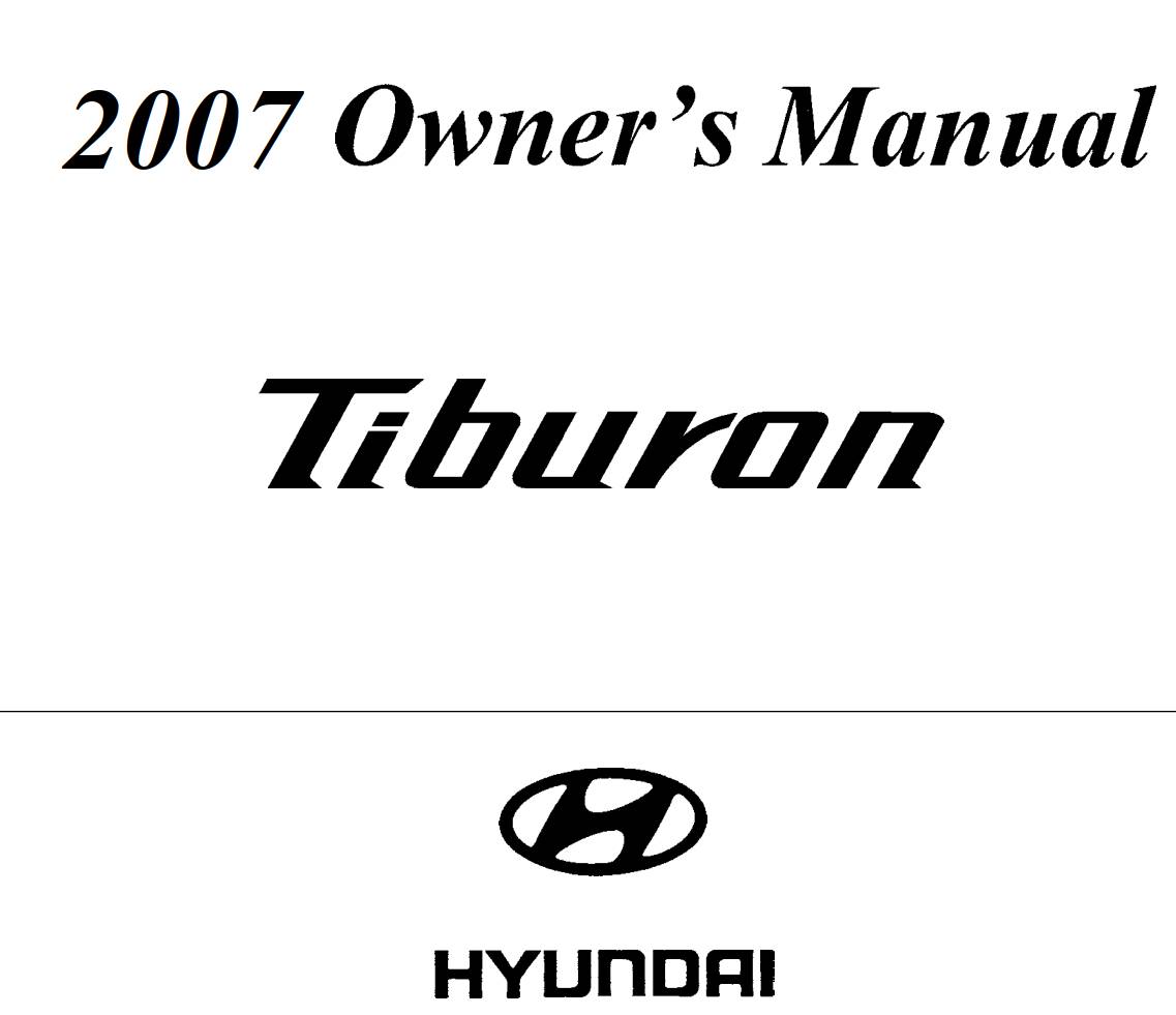 Hyundai Tiburon SE 2007 Owner’s Manual