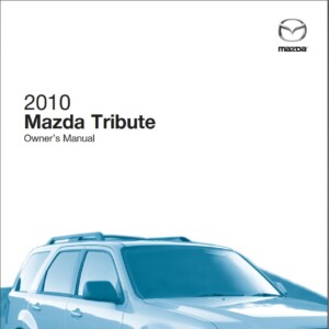 Mazda Tribute 2010 Owner's Manual