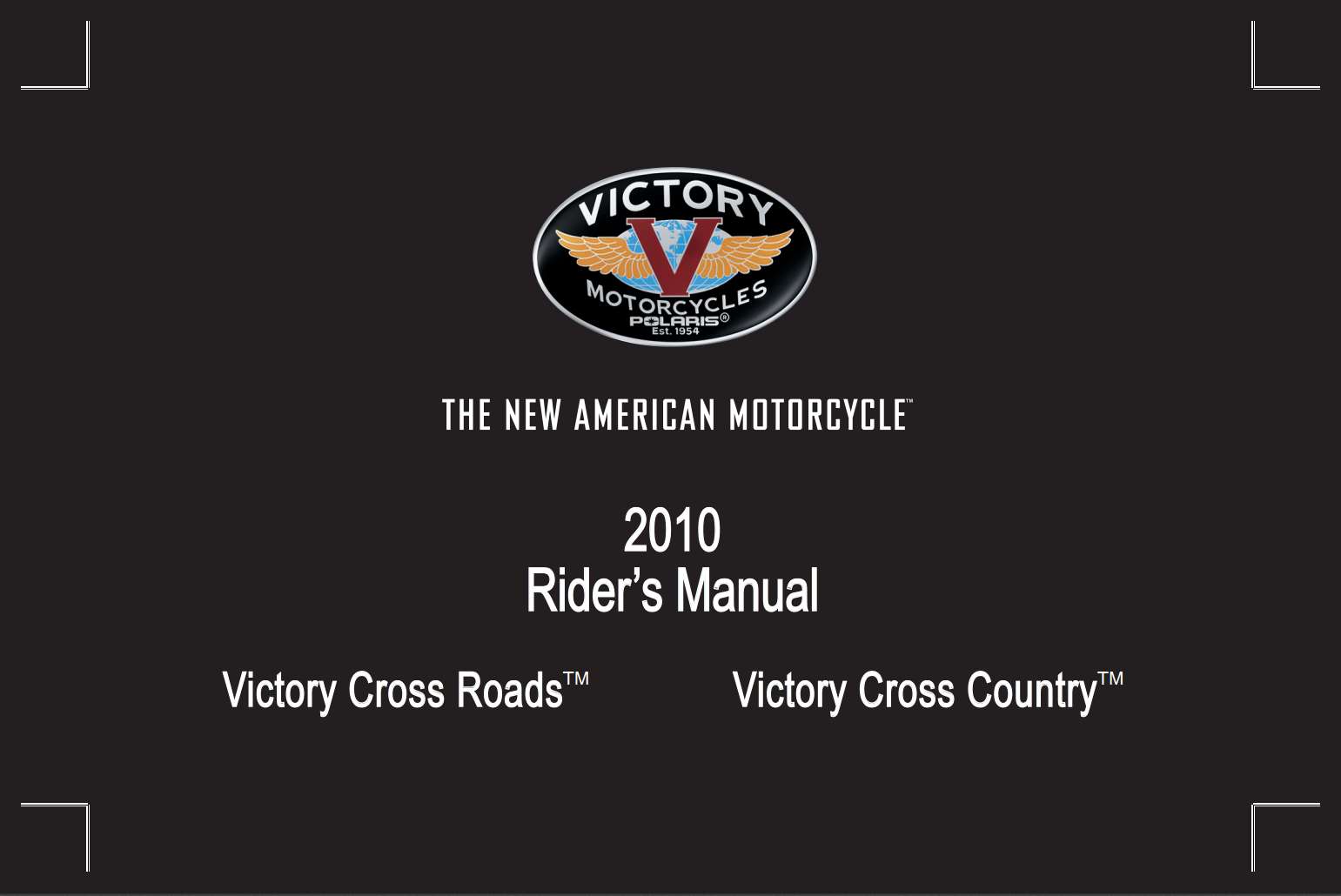 Victory Cross Roads, Cross Country 2010 Owner's Manual