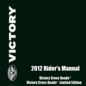Victory Cross Roads, Cross Country Tour 2012 Owner's Manual