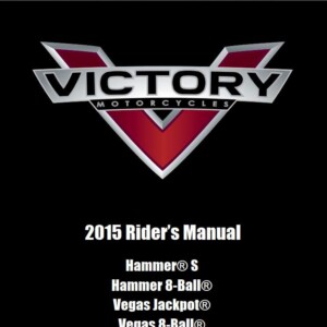 Victory Hammer S, 8-Ball, High Ball, Victory Judge, Boardwalk, Victory Gunner 2015 Owner's Manual