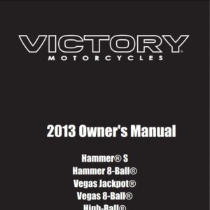 Victory Hammer S 8Ball, Vegas Jackpot, Vegas 8Ball, High Ball, Victory Judge, Victory Boardwalk 2013 Owner's Manual