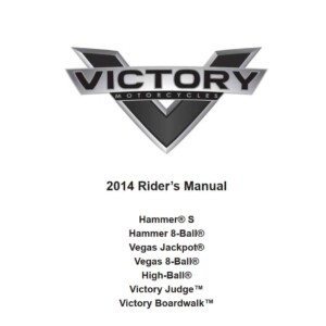 Victory Hammer S, Hammer 8Ball, Vegas Jackpot, Vegas 8Ball, High Ball, Victory Judge, Victory Boardwalk 2014 Owner's Manual