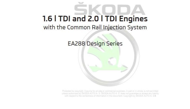 Self Study Program 100 - Skoda 1.6 l TDI and 2.0 l TDI Engines with the Common Rail Injection System - EA288 Design Series