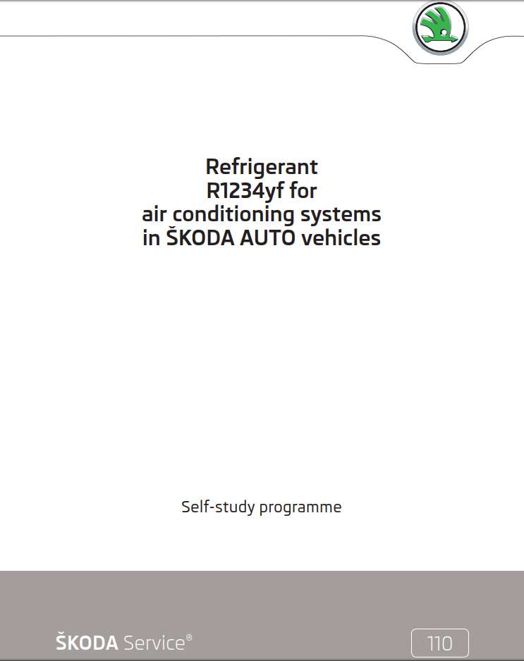 Self Study Program 110 - Refrigerant R1234yf for air conditioning systems in SKODA AUTO vehicles