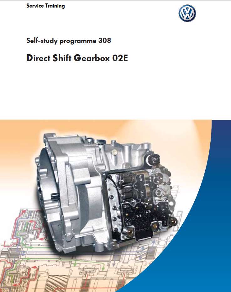 Self Study Program 308 - Direct Shift Gearbox 02E (DSG-02E) – PDF Download