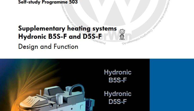 Self Study Program 503 - Supplementary heating systems Hydronic B5S-F and D5S-F Design and Function
