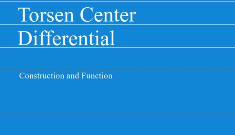 Self Study Program 76 - Torsen Center Differential