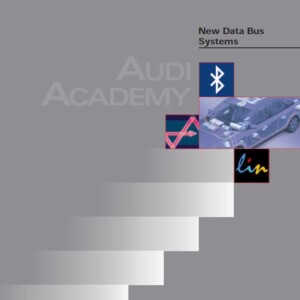Self Study Program 971303 - Audi New Data Bus Systems