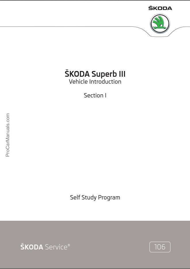 Self Study Program 106 - SKODA Superb III Vehicle Introduction Section I