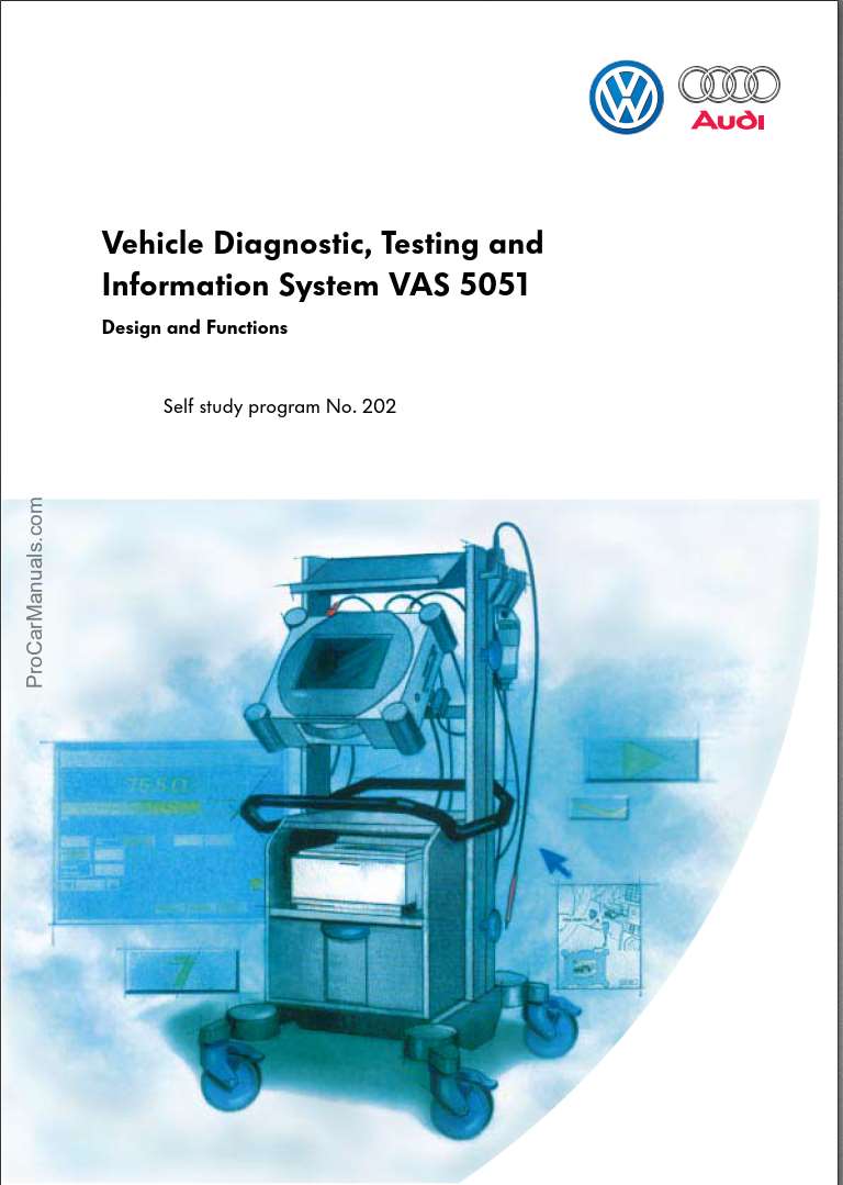 Self Study Program 202 - Vehicle Diagnostic, Testing and Information System VAS 5051