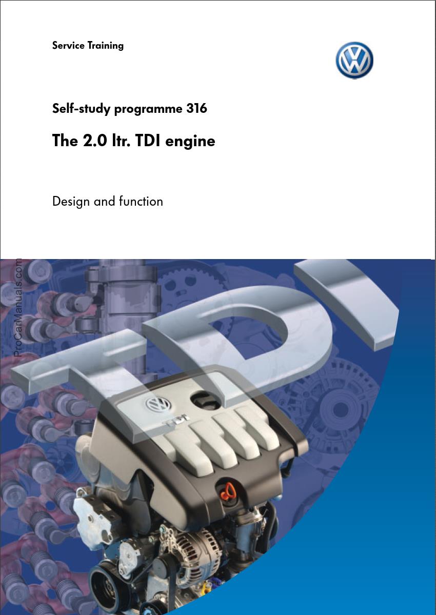 Self Study Program 316 - The 2.0 ltr. TDI engine Design and function