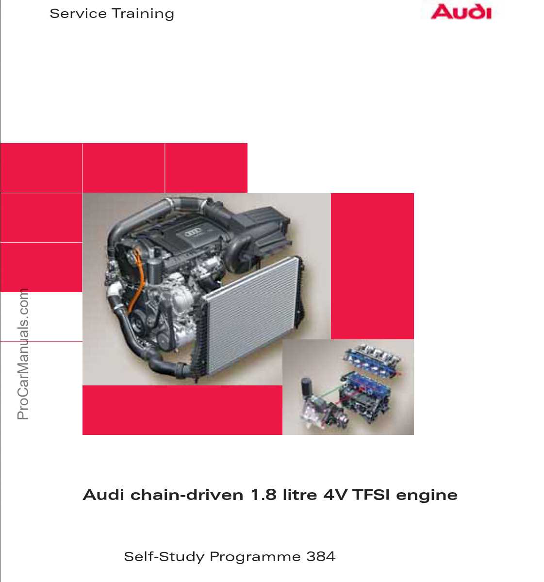 Self Study Program 384 - Audi chain-driven 1.8L 4V TFSI engine