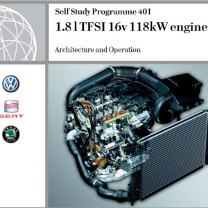 Self Study Program 401 - 1.8 l TFSI 16v 118kW engine Architecture and Operation