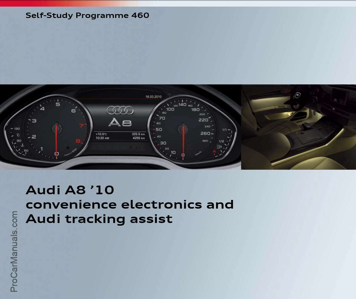 Self Study Program 460 - A8 2010 - Convenience electronics and Audi tracking assist